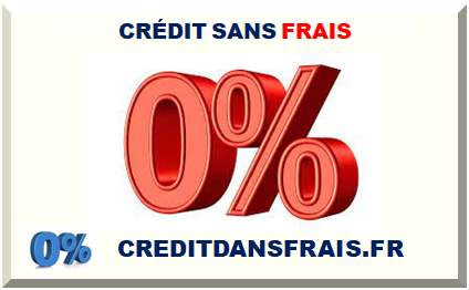 CRÉDIT SANS FRAIS 2025