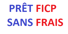 PRÊT POUR FICP SANS FRAIS À AVANCER 2025