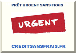 PRÊT URGENT SANS FRAIS À AVANCER 2025